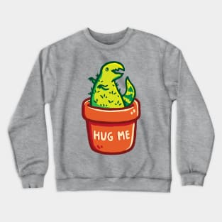 Cute T-Rex Dinosaur Cactus in a Planter & Hug Me Typography Crewneck Sweatshirt